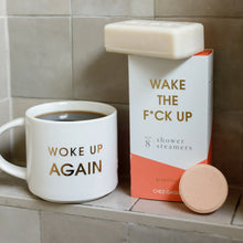 Load image into Gallery viewer, Wake the F*Ck Up Shower Steamers