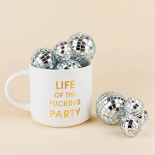 Load image into Gallery viewer, Life Of The Fucking Party Mug