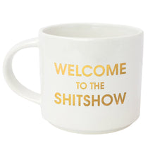 Load image into Gallery viewer, Welcome To The Shit Show Mug