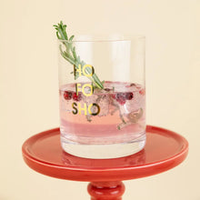 Load image into Gallery viewer, Ho Fo Sho Rocks Glass
