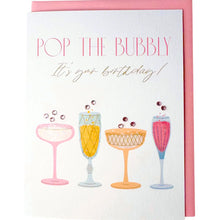 Load image into Gallery viewer, Pop The Bubbly It&#39;s Your Birthday! Card
