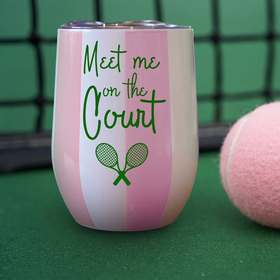 Meet Me On The Court Wine Tumbler