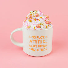 Load image into Gallery viewer, Less Fuckin Attitude More Fuckin Gratitude Mug
