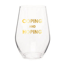 Load image into Gallery viewer, Coping &amp; Hoping Wine Glass
